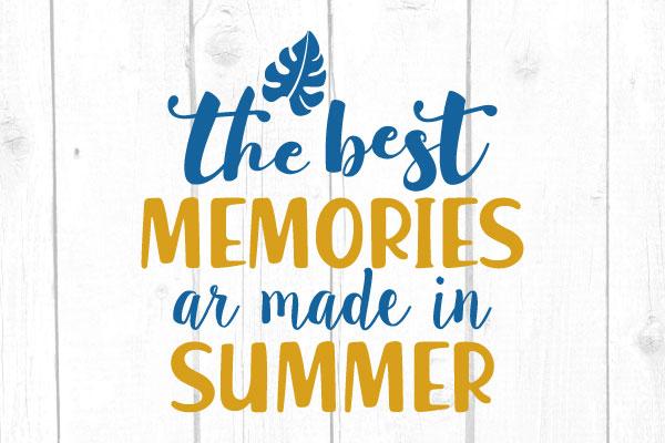 The Best Memories Are Made In The Summer Svg SVG cricutfilesmg 
