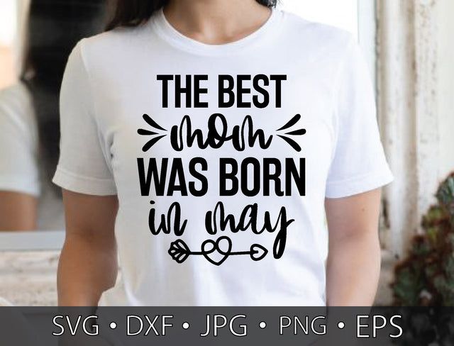 the best mom was born in may SVG md faruk hossain 