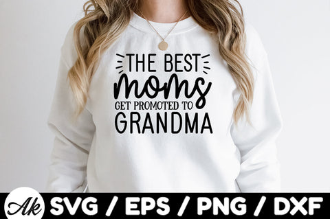 The best moms get promoted to grandma svg SVG akazaddesign 