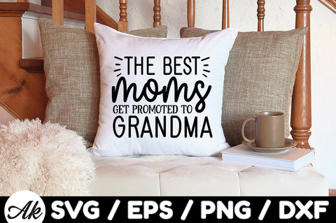 The best moms get promoted to grandma svg SVG akazaddesign 