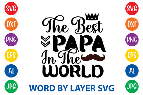 The Best Papa In The World, Father day SVG, Dad SVG Cut File SVG Rafiqul20606 