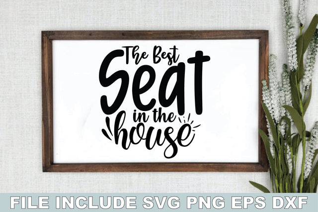 The Best Seat In The House SVG Ariyan 
