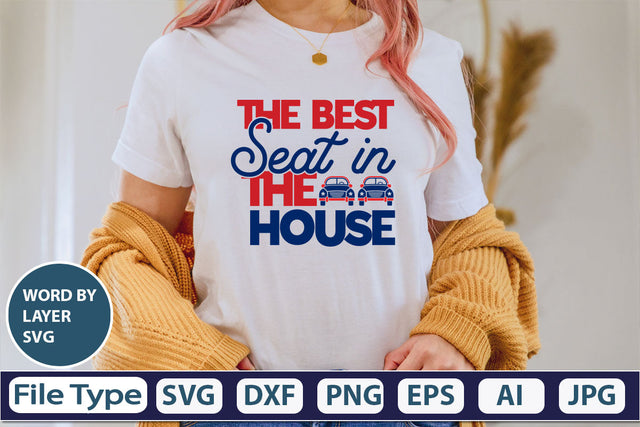 The Best Seat In The House SVG Cut File SVG DesignPlante 503 