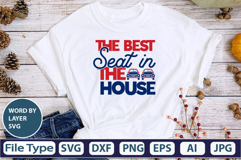 The Best Seat In The House SVG Cut File SVG DesignPlante 503 
