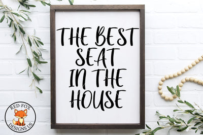 The Best Seat In The House SVG | Farmhouse Bathroom Design SVG RedFoxDesignsUS 