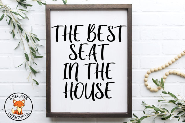 The Best Seat In The House SVG | Farmhouse Bathroom Design SVG RedFoxDesignsUS 