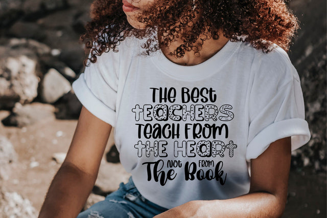 The Best Teachers Teach From The Heart Not From The Book SVG orpitasn 