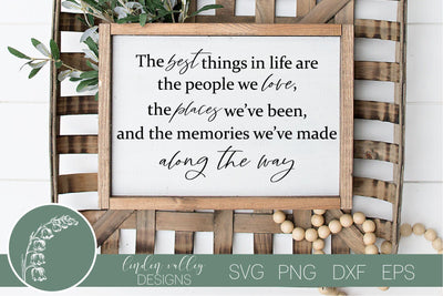 The Best Things In Life Are The People We Love Quote SVG-Family SVG-Love SVG SVG Linden Valley Designs 