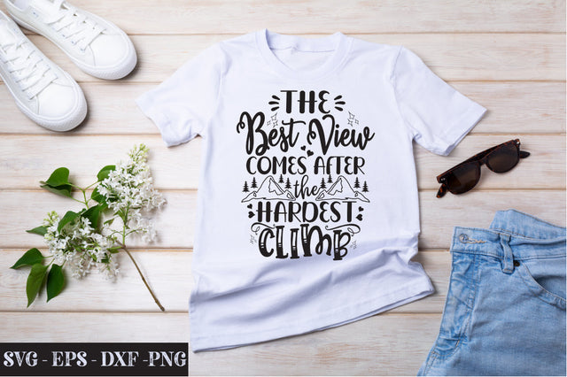 the Best View Comes After The Hardest Climb Svg SVG Svgcraft 