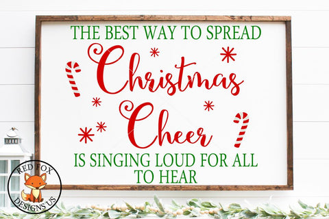 The best way to spread christmas cheer is singing loud for all to hear SVG, Christmas SVG, Easy Cricut Cut File,kids Christmas, candy cane SVG RedFoxDesignsUS 