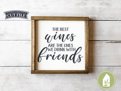 The best wines SVG | Wine SVG | Farmhouse Sign Design SVG LilleJuniper 