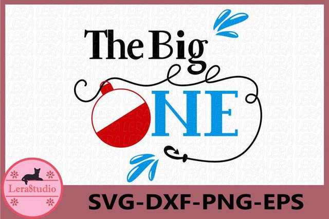 The Big One Svg SVG Lerastudio 