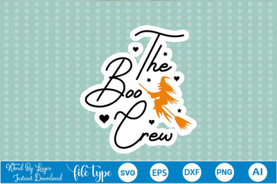The Boo Crew Sticker SVG SVGs,Quotes and Sayings,Food & Drink,On Sale, Print & Cut SVG DesignPlante 503 