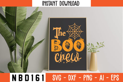 The boo crew Svg Design SVG Nbd161 