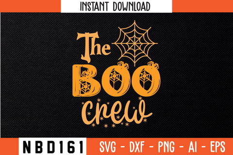 The boo crew Svg Design SVG Nbd161 