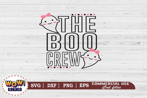 The Boo crew svg, Halloween cutting files, 31st october svg, Halloween svg, Halloween cricut files, halloween sign svg, SVG DXF PNG SVG Wowsvgstudio 