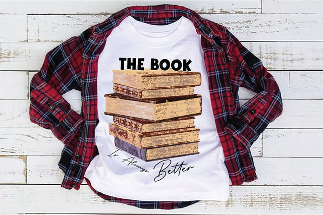 The book is always better Sublimation Creativeart88 