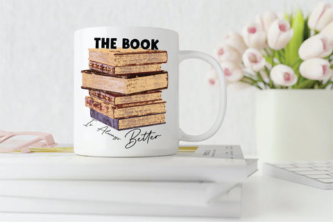 The book is always better Sublimation Creativeart88 