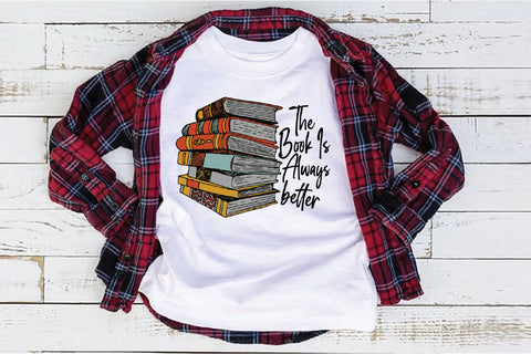 The book is always better Sublimation Creativeart88 