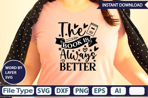 The Book Is Always Better SVG Design SVGs,Quotes and Sayings,Food & Drink,On Sale, Print & Cut SVG DesignPlante 503 