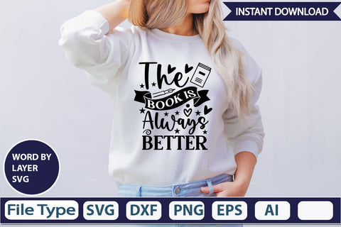The Book Is Always Better SVG Design SVGs,Quotes and Sayings,Food & Drink,On Sale, Print & Cut SVG DesignPlante 503 