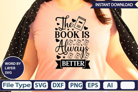 The Book Is Always Better SVG Design SVGs,Quotes and Sayings,Food & Drink,On Sale, Print & Cut SVG DesignPlante 503 