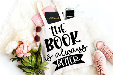 The Book Is Always Better SVG I Books SVG I Reading SVG SVG Happy Printables Club 