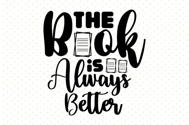 The Book is Always Better SVG orpitasn 