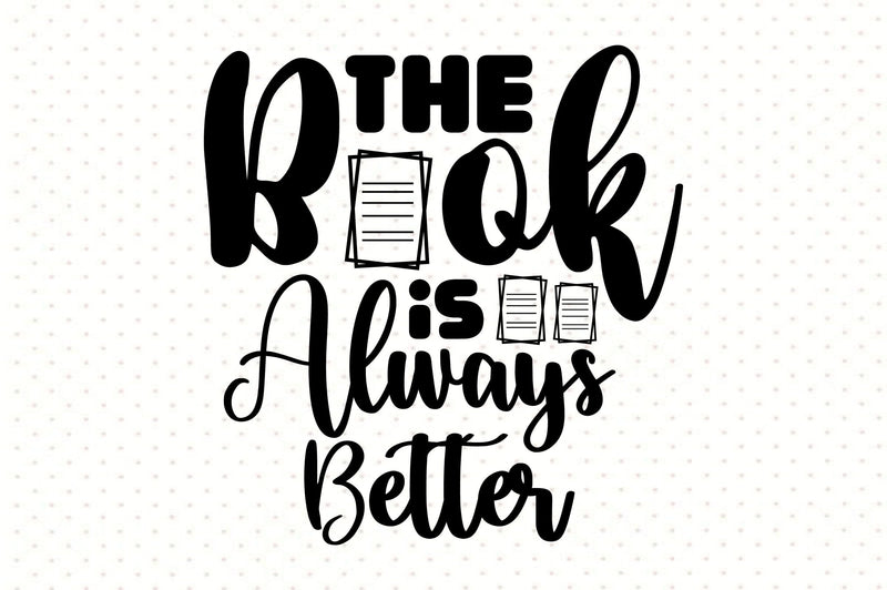 The Book is Always Better SVG orpitasn 