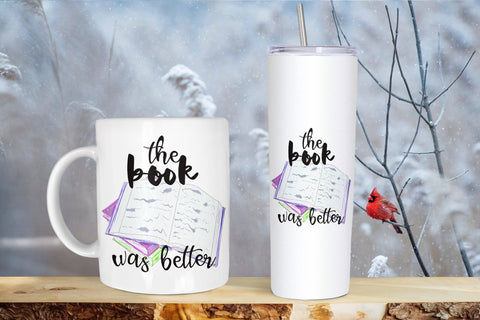 The book was better PNG Sublimation Design Sublimation Natasha Prando 