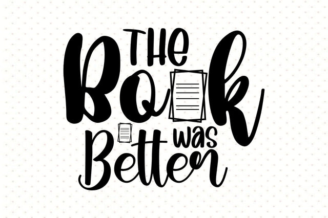 The Book Was Better SVG orpitasn 