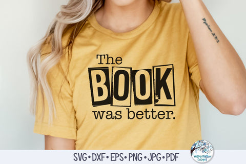 The Book Was Better Svg SVG Wispy Willow Designs 