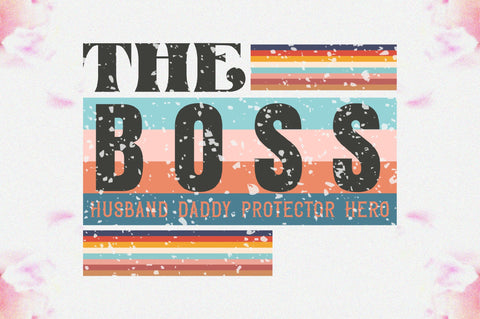 The Boss Husband. Daddy. Protector. Hero Sublimation Sublimation Jagonath Roy 