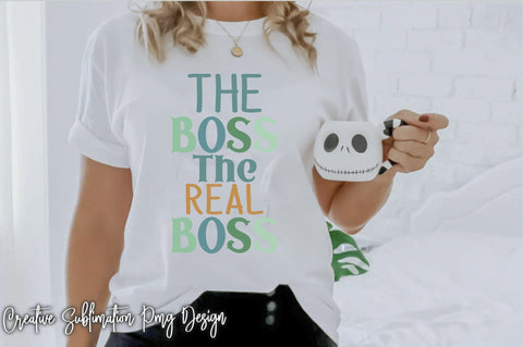 The Boss The Real Boss Svg SVG Creativeart88 