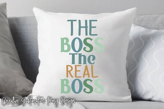 The Boss The Real Boss Svg SVG Creativeart88 