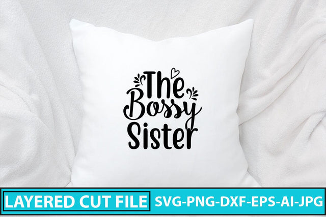 The Bossy Sister SVG Cut File SVG Syaman 