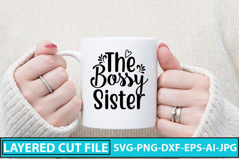 The Bossy Sister SVG Cut File SVG Syaman 