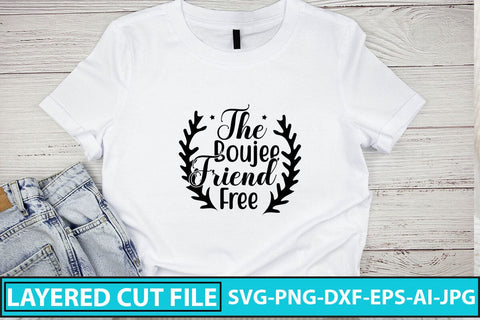 The Boujee Friend Free SVG Cut File SVG Syaman 