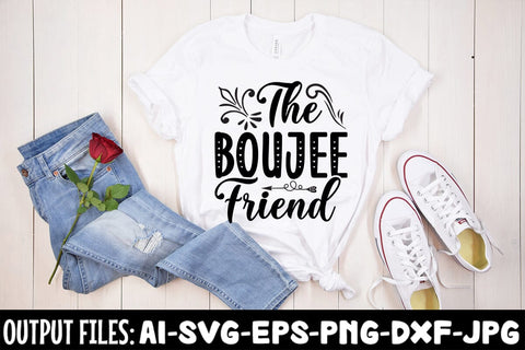 The Boujee Friend SVG Design SVG Rafiqul20606 