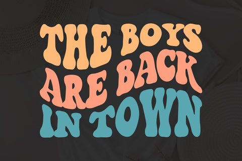 The Boys Are Back In Town svg, wavy style svg, EPS PNG Cricut Instant Download SVG Fauz 