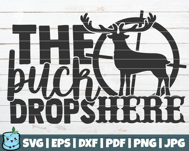 The Buck Drops Here SVG MintyMarshmallows 