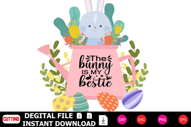 The Bunny is My Bestie SVG Shahin alam 