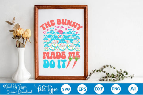 The Bunny Made Me Do It SVG Cut File SVGs,Quotes and Sayings,Food & Drink,On Sale, Print & Cut SVG DesignPlante 503 