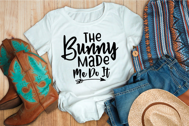 The Bunny Made Me Do It SVG orpitasn 