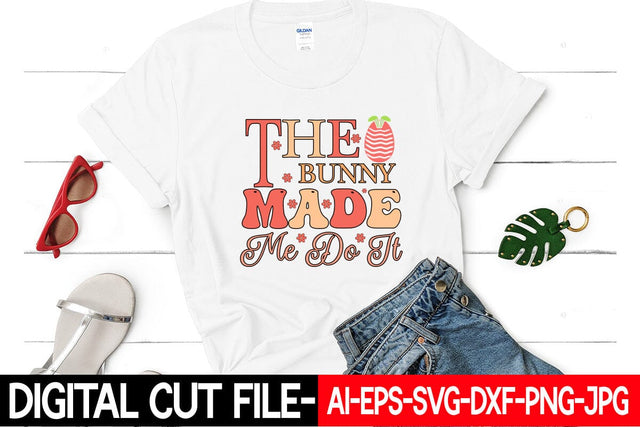 The Bunny Made Me Do It Svg SVG Blessedprint 