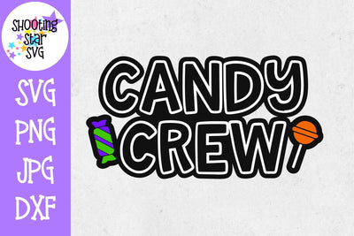 The Candy Crew SVG - Candy SVG - Halloween SVG SVG ShootingStarSVG 