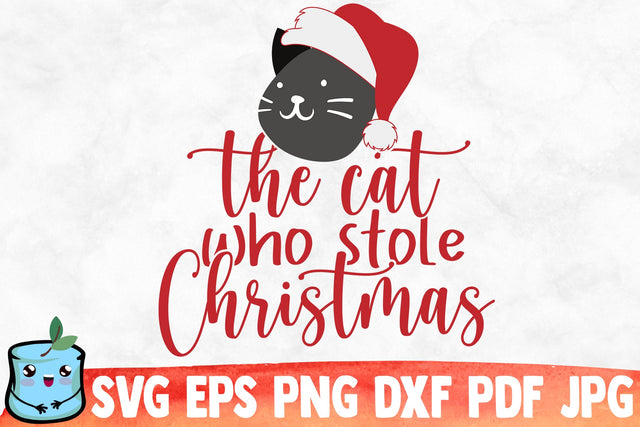 The Cat Who Stole Christmas SVG MintyMarshmallows 