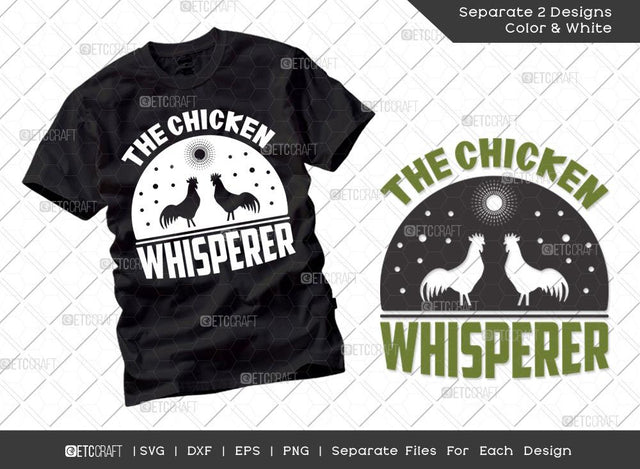 The Chicken Whisperer SVG Cut File | Farm Svg | Farmer Svg | Farmhouse Svg | Farming Svg | Dxf | Eps | Png | Tshirt Design SVG ETC Craft 