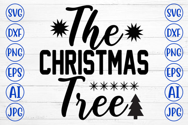 The Christmas Tree SVG Cut File SVG Syaman 