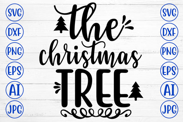 THE CHRISTMAS TREE SVG Cut File SVG Syaman 